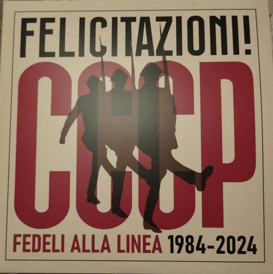 CCCP - Fedeli Alla Linea : Felicitazioni! CCCP Fedeli Alla Linea 1984-2024 (2xLP, Comp, 180)