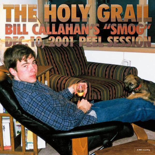 Smog : The Holy Grail: Bill Callahan's "Smog" Dec. 10, 2001 Peel Session (12", EP)