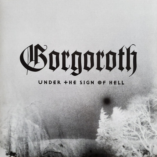 Gorgoroth : Under The Sign Of Hell (LP, Album, Ltd, RE, RP, Whi)