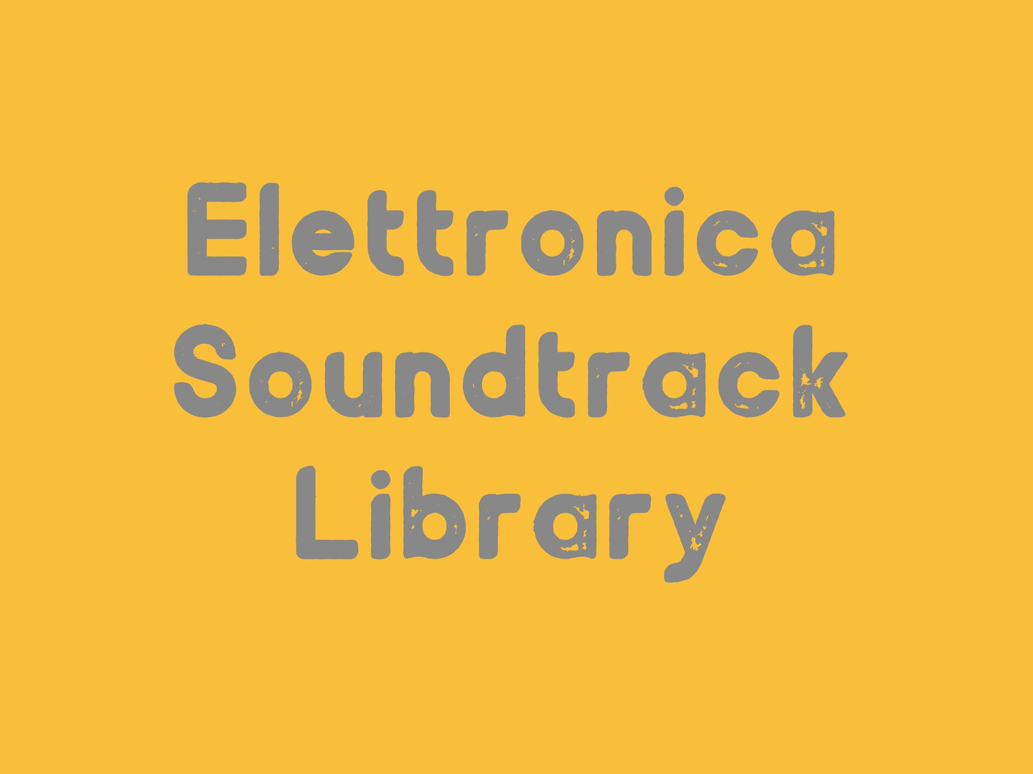 Elettronica Soundtrack Library