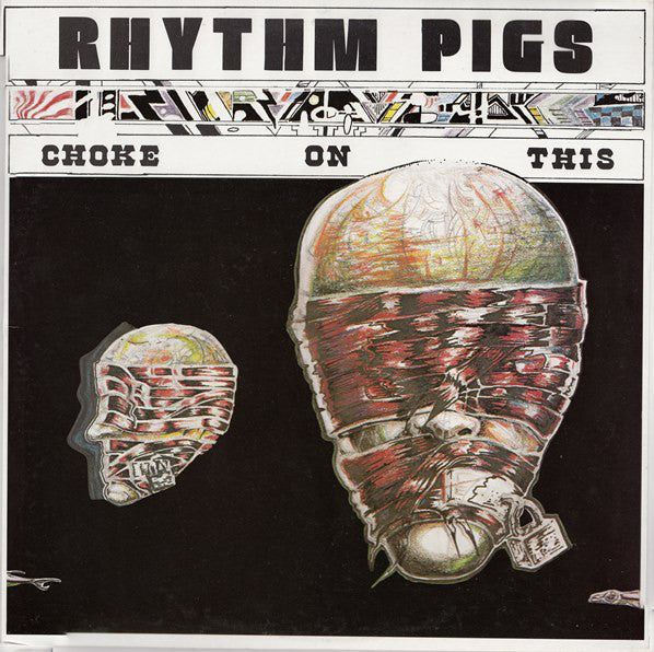 Rhythm Pigs : Choke On This (LP, Album)