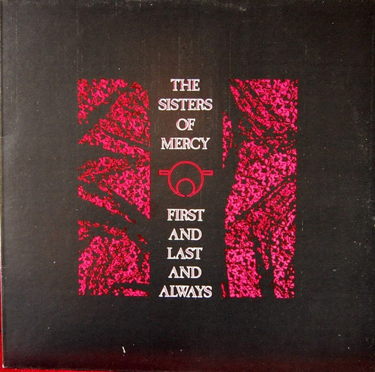 The Sisters Of Mercy : First And Last And Always (LP, Album)