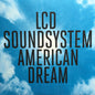 LCD Soundsystem : American Dream (2xLP, Album, Pal)