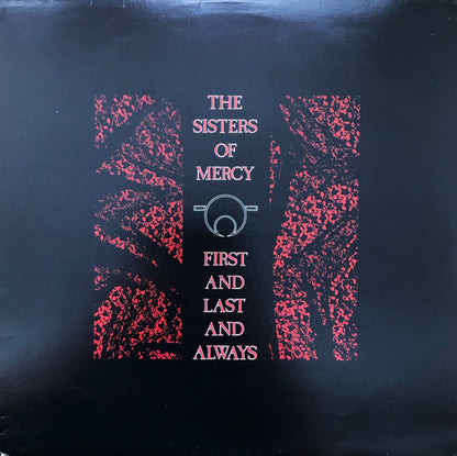 The Sisters Of Mercy : First And Last And Always (LP, Album)