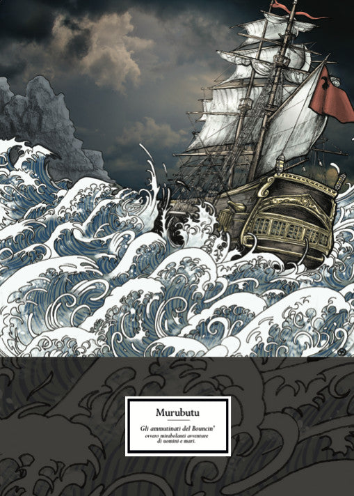 Murubutu : Gli Ammutinati Del Bouncin’ Ovvero Mirabolanti Avventure Di Uomini E Mari (2xLP, Album)