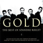 Spandau Ballet : Gold - The Best Of Spandau Ballet (2xLP, Comp)