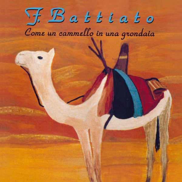 F. Battiato* : Come Un Cammello In Una Grondaia (LP, Album, Gat)