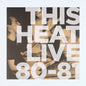 This Heat : Live 80/81 (LP, Album, RM)