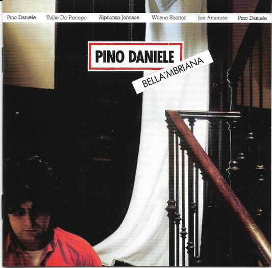 Pino Daniele : Bella 'Mbriana (CD, Album, RE, RM)