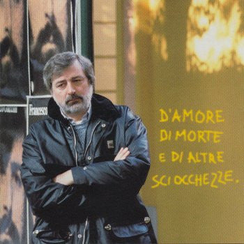 Francesco Guccini : D'Amore Di Morte E Di Altre Sciocchezze (LP, Album)