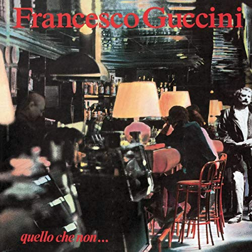 Francesco Guccini : Quello Che Non... (LP, Album, RE)
