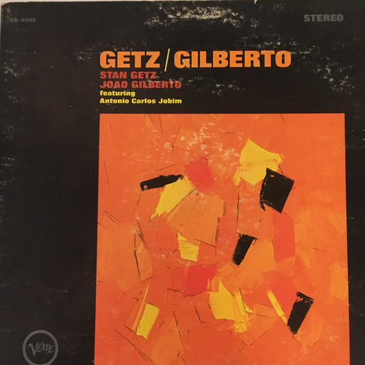 Stan Getz / João Gilberto Featuring Antonio Carlos Jobim : Getz / Gilberto (LP, Album, Gat)