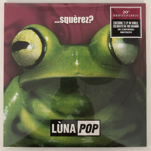 Lùnapop : ...Squèrez? (LP, Pur + LP, Gre + Album, RE, RM, 20t)