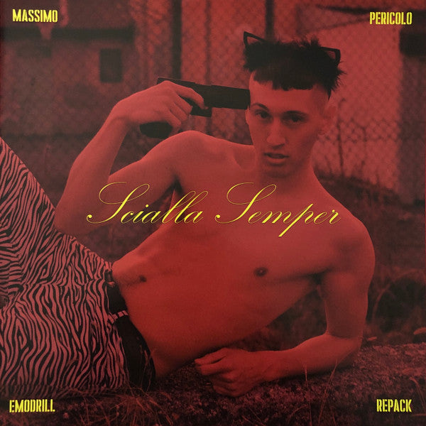 Massimo Pericolo : Scialla Semper (Emodrill Repack) (LP, Album, S/Edition, Emo)