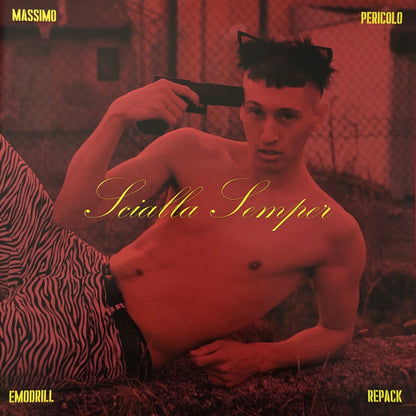 Massimo Pericolo : Scialla Semper (Emodrill Repack) (LP, Album, S/Edition, Emo)