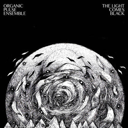 Organic Pulse Ensemble : The Light Comes Black (LP, Album, Ltd)