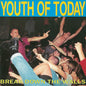 Youth Of Today : Break Down The Walls (LP, Album, RE)