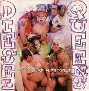 Diesel Queens : Hooked On Moronics (LP, Album, Yel)