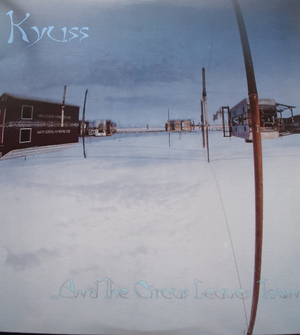 Kyuss : ...And The Circus Leaves Town (LP, Album, RE)