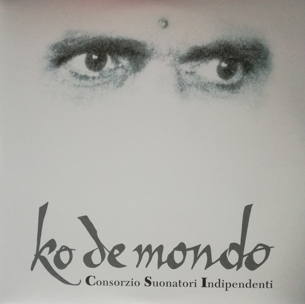 Consorzio Suonatori Indipendenti* : Ko De Mondo (2xLP, Album, RE, RM, Gat)