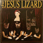 The Jesus Lizard : Liar (LP, Album, RE, RM, Gat)