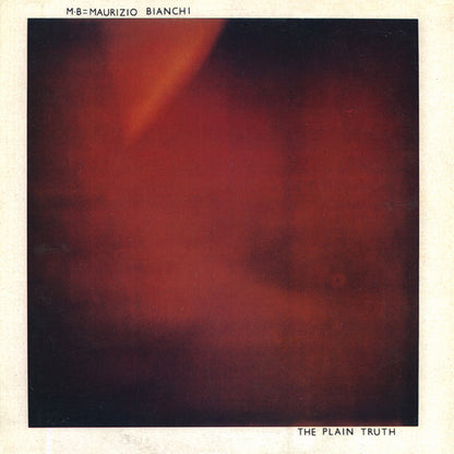 Maurizio Bianchi = Maurizio Bianchi : The Plain Truth (LP, RE)