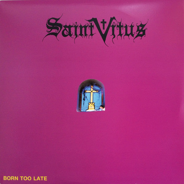 Saint Vitus : Born Too Late (LP, Album, RE, RP)