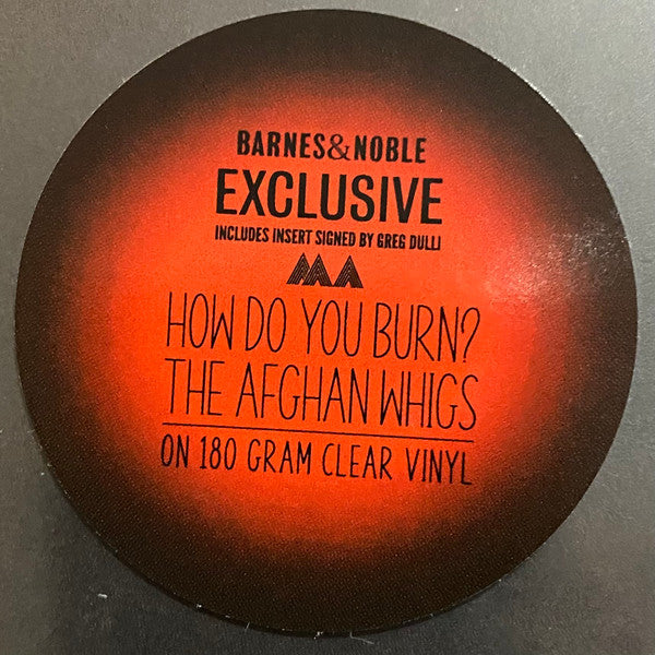 The Afghan Whigs : How Do You Burn? (LP, Album, Ltd, B&N)