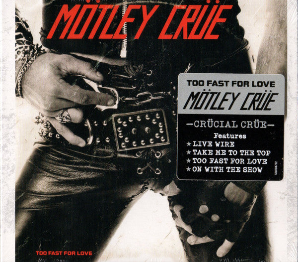 Mötley Crüe : Too Fast For Love (CD, Album, RE, RM, Dig)
