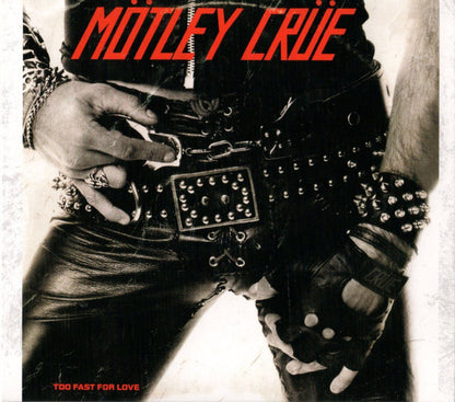 Mötley Crüe : Too Fast For Love (CD, Album, RE, RM, Dig)