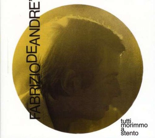 Fabrizio De Andre'* : Tutti Morimmo A Stento (CD, Album, RE, Dig)