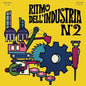 Alessandro Alessandroni : Ritmo Dell'industria N.2 (LP, Ltd, RE, Yel)