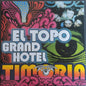 Timoria : El Topo Grand Hotel (LP, Album)