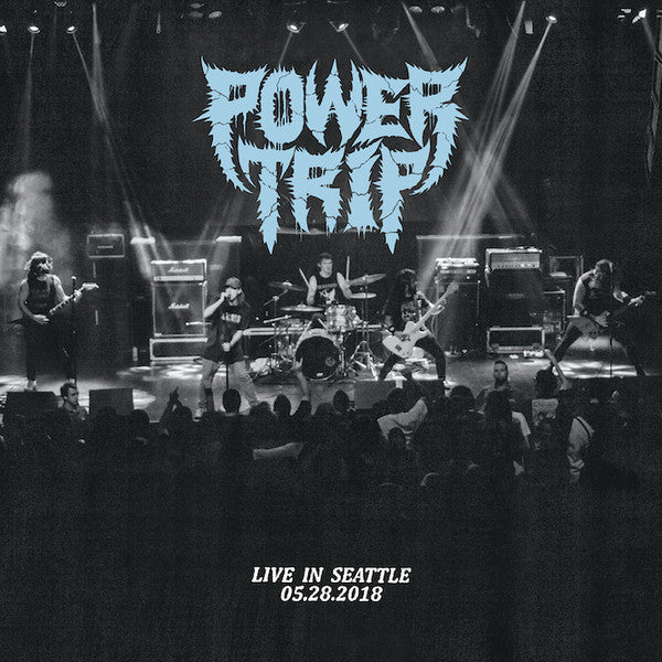Power Trip (3) : Live In Seattle 05​.​28​.​2018 (LP, Ltd, Bla)