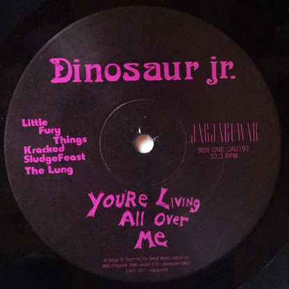 Dinosaur Jr. : You're Living All Over Me (LP, Album, RE, RM)