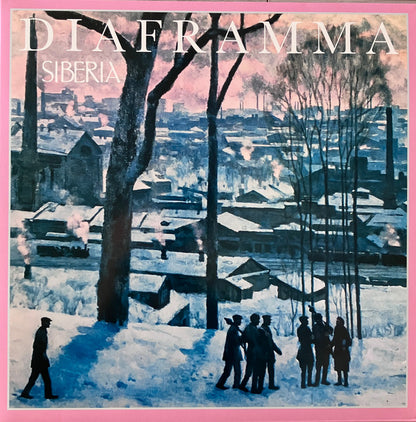 Diaframma : Siberia (LP, Album, RE, RP, Pin + CD, Album, RE, RP + Ltd, )