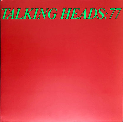 Talking Heads : Talking Heads: 77  (LP, Album, RE, RM + LP, Comp + Ltd, Gat)