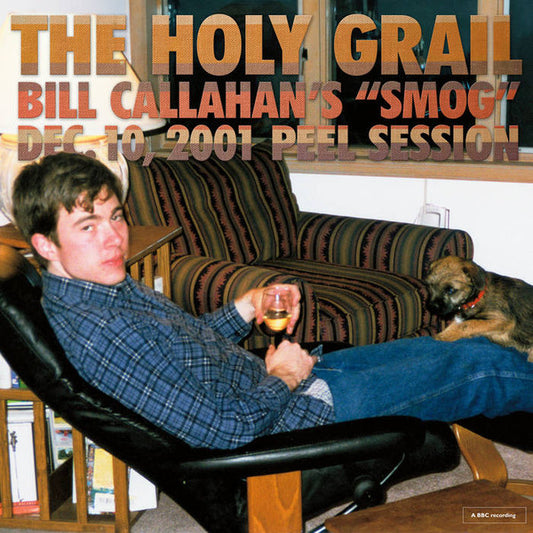 Smog : The Holy Grail: Bill Callahan's "Smog" Dec. 10, 2001 Peel Session (12", EP)