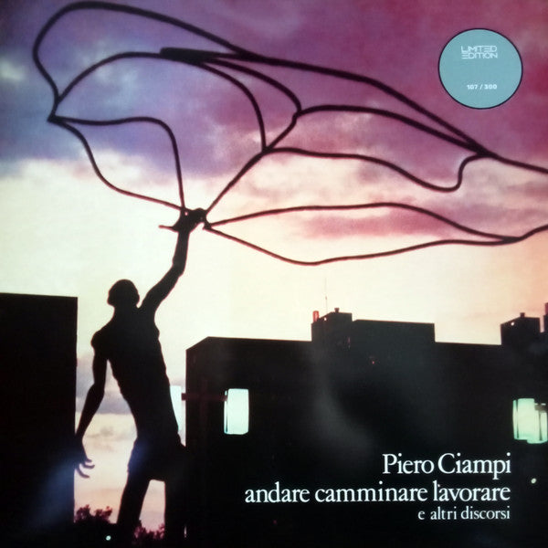 Piero Ciampi : Andare Camminare Lavorare E Altri Discorsi (LP, Comp, Ltd, RE, Pur)