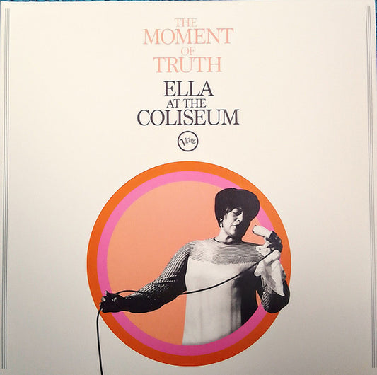 Ella Fitzgerald : The Moment Of Truth (Ella At The Coliseum) (LP, Album, Gat)