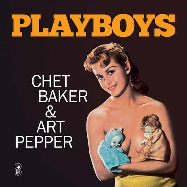 The Chet Baker-Art Pepper Sextet : Playboys (LP, Ltd, Yel)