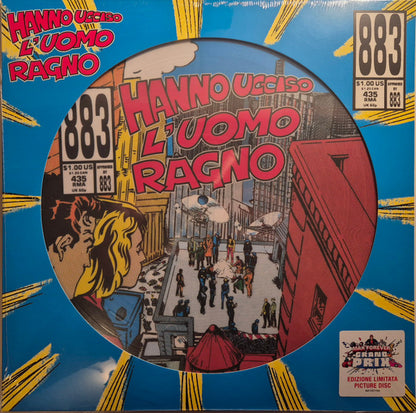883 : Hanno Ucciso L'Uomo Ragno (LP, Album, Ltd, Num, Pic)