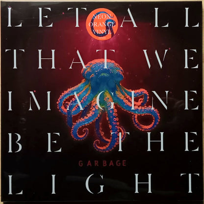 Garbage : Let All That We Imagine Be The Light (LP, Album, Neo)