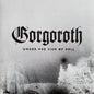 Gorgoroth : Under The Sign Of Hell (LP, Album, Ltd, RE, RP, Whi)