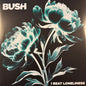 Bush : I Beat Loneliness (2xLP, Album)