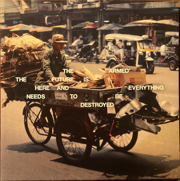 The Armed : The Future Is Here And Everything Needs To Be Destroyed (LP, Album, Bla)