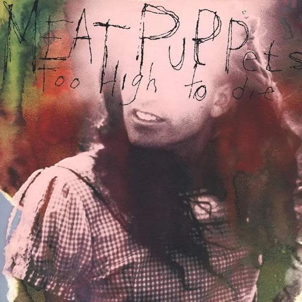 Meat Puppets : Too High To Die (LP, RE)