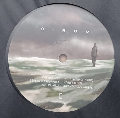 Širom : V Vetru Noči Šepetajo Trdopadla Zaklinjanja = In The Wind Of Night, Hard-Fallen Incantations Whisper (2xLP, Album)