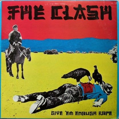 The Clash : Give 'Em Enough Rope (LP, Album, RE)