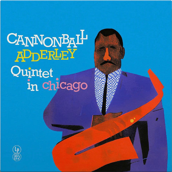 Cannonball Adderley Quintet* : Cannonball Adderley Quintet In Chicago (LP, Album, RE, Yel)